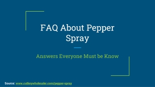 FAQ About Pepper Spray