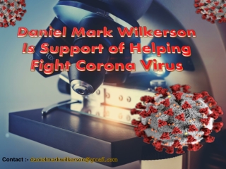 Daniel Mark Wilkerson - Help Combat COVID-19
