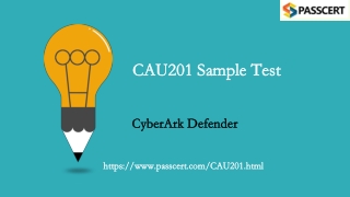 2021 Update CyberArk Defender CAU201 Real Dumps