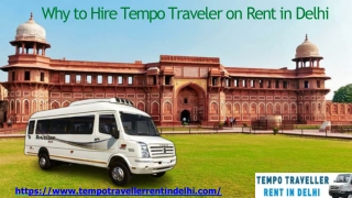 Why to hire Tempo traveler on rent in Delhi
