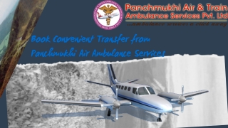 The Panchmukhi Air Ambulance Services in Kolkata for Comfortable Relocation