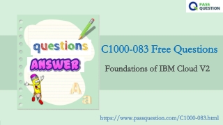 2021 Update Foundations of IBM Cloud V2 C1000-083 Real Questions