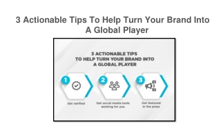 3 Actionable Tips To Help Turn Your Brand Into A Global Player