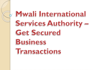 Mwali International Services Authority – Get Secured Business Transactions