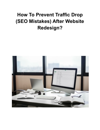 How To Prevent Traffic Drop (SEO Mistakes) After Website Redesign?