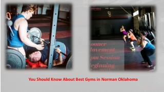 You Should Know About Best Gyms in Norman Oklahoma