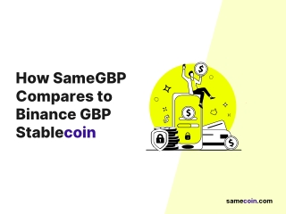 SameGBP vs Binance GBP Stablecoin (BGBP)
