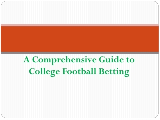 A Comprehensive Guide to College Football Betting