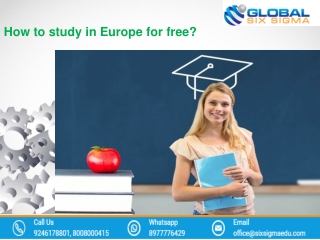 How to study in Europe for free? | Global Six Sigma