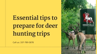 Essential tips to prepare for deer hunting trips