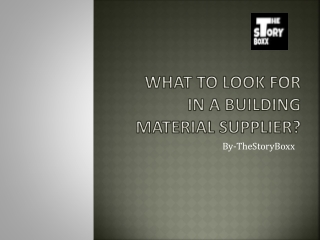 What to Look for in a Building Material