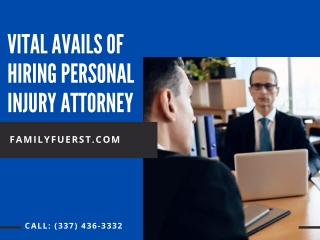Vital Avails Of Hiring Personal Injury Attorney