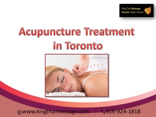 Get Acupuncture Treatment in Toronto for better result - King Thai Massage Centr