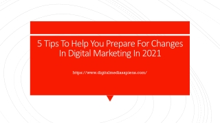 5 Tips To Help You Prepare For Changes In Digital Marketing