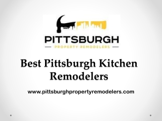 Best Pittsburgh Kitchen Remodelers - www.pittsburghpropertyremodelers.com
