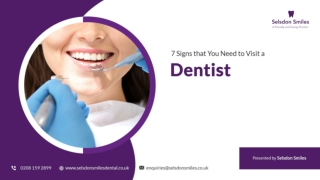 7 Signs that You Need to Visit a Dentist