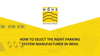 HOW TO SELECT THE RIGHT PARKING SYSTEM MANUFACTURER IN INDIA.