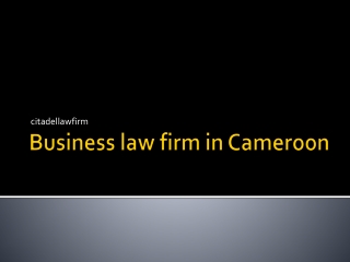 Business law firm in Cameroon & Their Importance