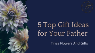 5 Top Gift Ideas for Your Father