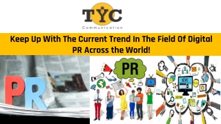 Keep Up With The Current Trend In The Field Of Digital PR Across the World!