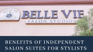 Benefits Of Independent Salon Suites For Stylists