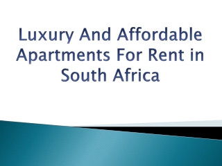 Luxury And Affordable Apartments For Rent in South Africa