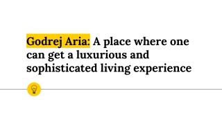 Godrej Aria_ A place where one can get a luxurious and sophisticated living experience
