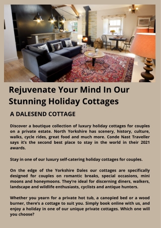 Rejuvenate Your Mind In Our Stunning Holiday Cottages