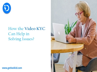 How The Video KYC Can Help in Solving Issues?