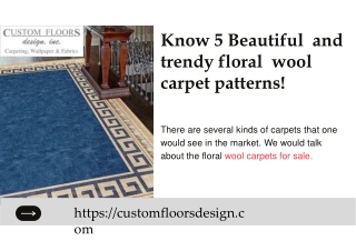 Beautiful and trendy floral wool carpet patterns