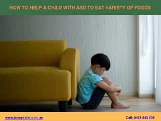 How to help a child with ASD to eat variety of foods
