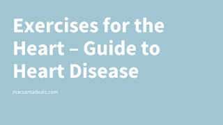 Exercises for the Heart – Guide to Heart Disease