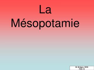 La Mésopotamie