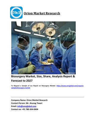 Biosurgery Market Trends, Size, Competitive Analysis and Forecast 2021-2027