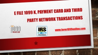 e file 1099 K, Payment Card and Third Party Network Transactions