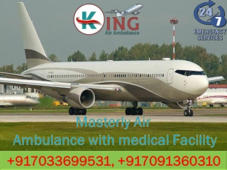 Hire Superb and Instant Patient Transfer Air Ambulance in Delhi by King