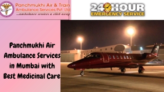 Panchmukhi Air Ambulance Services in Mumbai for Fastest Transferring System