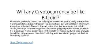 Will any Cryptocurrency be like Bitcoin