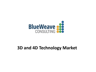 3D and 4D Technology Market 2020-2027