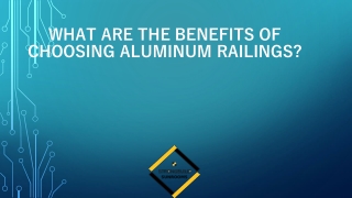 What are The Benefits of Choosing Aluminum Railings?