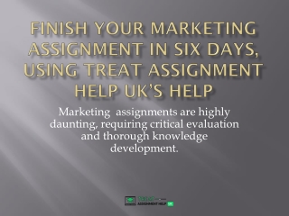 Finish your Marketing Assignment in Six Days,