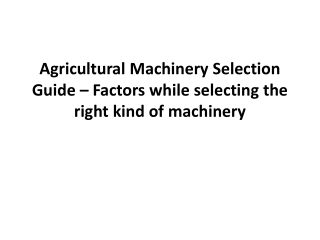 Agricultural Machinery Selection Guide