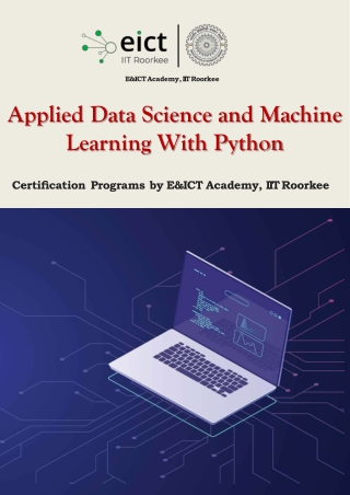 Applied Data Science and Machine Learning With Python by Certification Programs by E&ICT Academy, IIT Roorkee