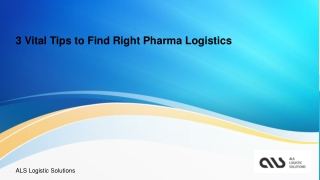 3 Vital Tips to Find Right Pharma Logistics