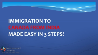 IMMIGRATION TO CANADA FROM INDIA MADE EASY IN 3 STEPS!