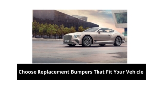 Choose Replacement Bumpers That Fit Your Vehicle