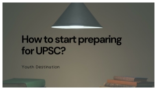 How to start preparing for UPSC