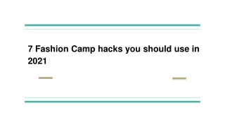 7 Fashion Camp hacks you should use in 2021