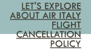 Let's Explore About Air Italy flight cancellation policy