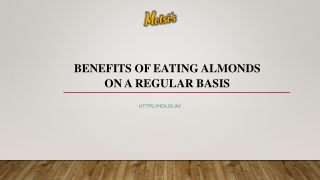 Benefits Of Eating Almonds On A Regular Basis